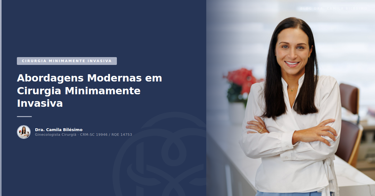 Abordagens Modernas em Cirurgia Minimamente Invasiva