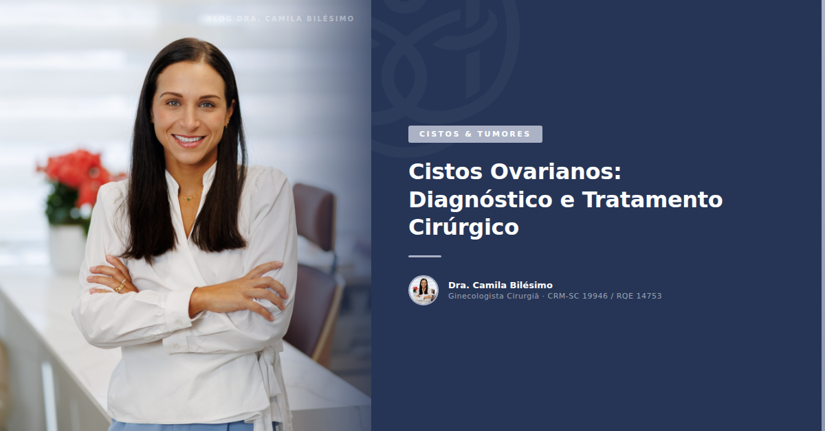 Cistos Ovarianos: Diagnóstico e Tratamento Cirúrgico