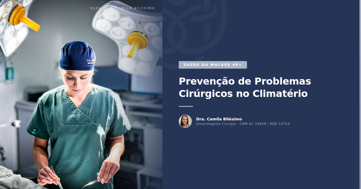Prevenção de Problemas Cirúrgicos no Climatério