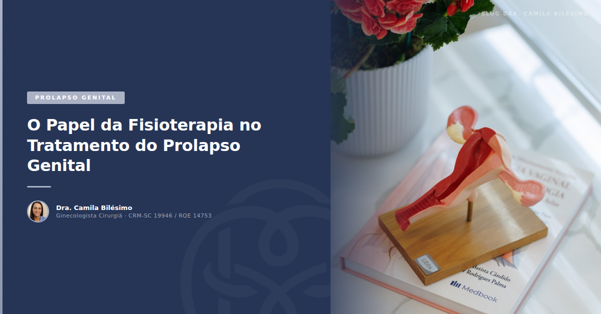 O Papel da Fisioterapia no Tratamento do Prolapso Genital