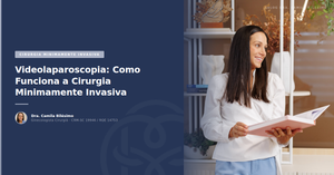 Videolaparoscopia: Como Funciona a Cirurgia Minimamente Invasiva