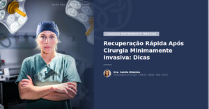 Recuperação Rápida Após Cirurgia Minimamente Invasiva: Dicas
