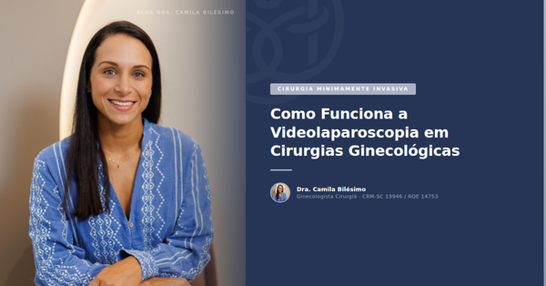 Como Funciona a Videolaparoscopia em Cirurgias Ginecológicas
