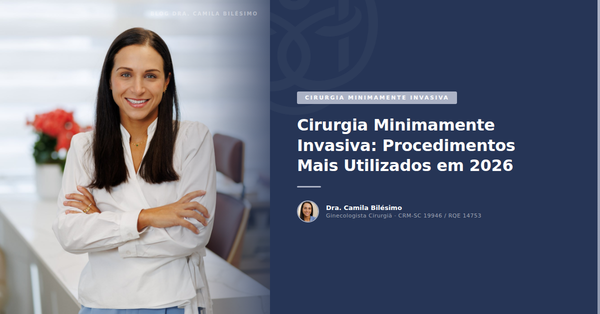 Cirurgia Minimamente Invasiva: Procedimentos Mais Utilizados em 2026