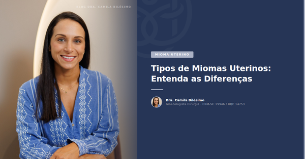 Tipos de Miomas Uterinos: Entenda as Diferenças