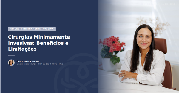 Cirurgias Minimamente Invasivas: Benefícios e Limitações