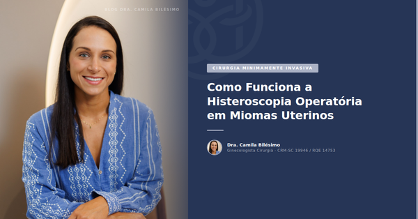 Como Funciona a Histeroscopia Operatória em Miomas Uterinos